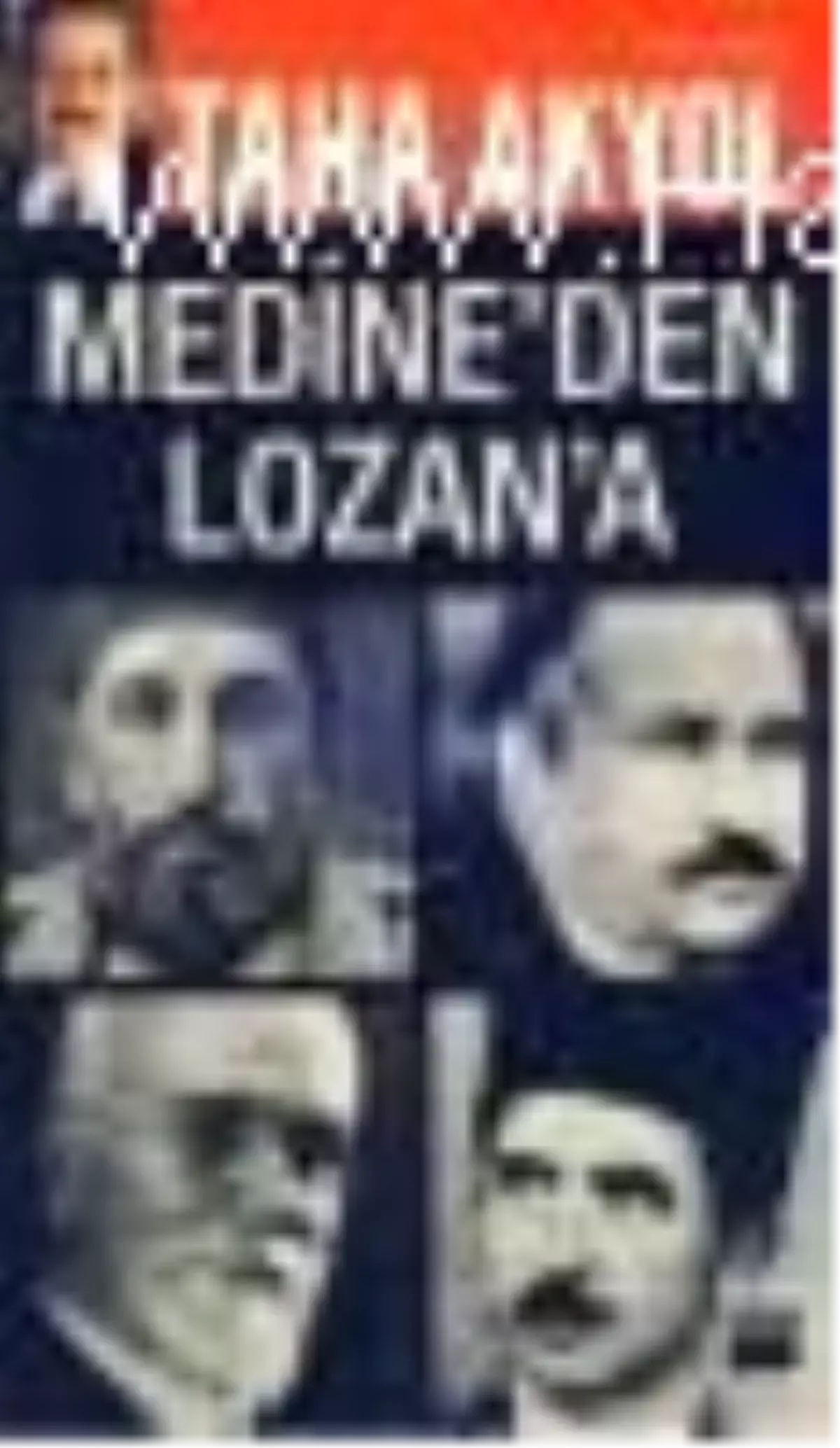 Medine\'den Lozan\'a Kitabı