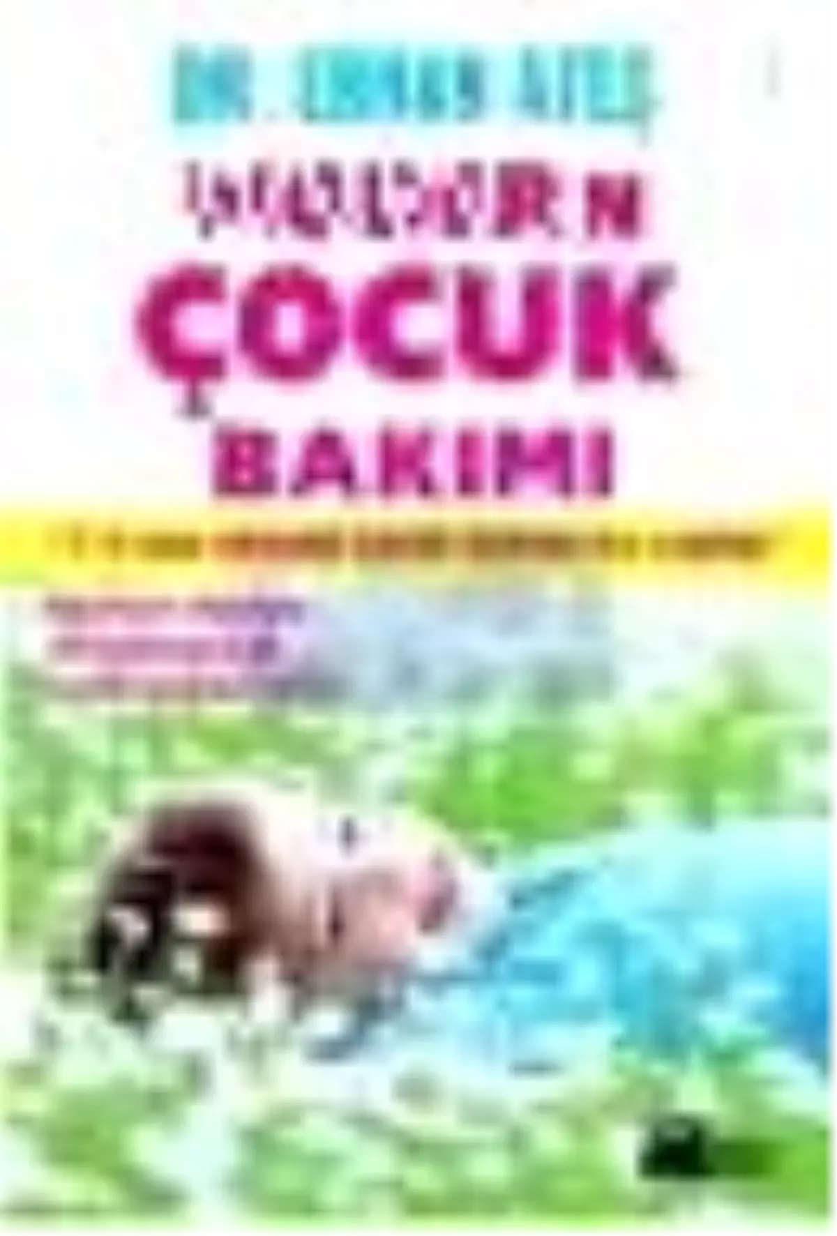 Modern Çocuk Bakımı Kitabı