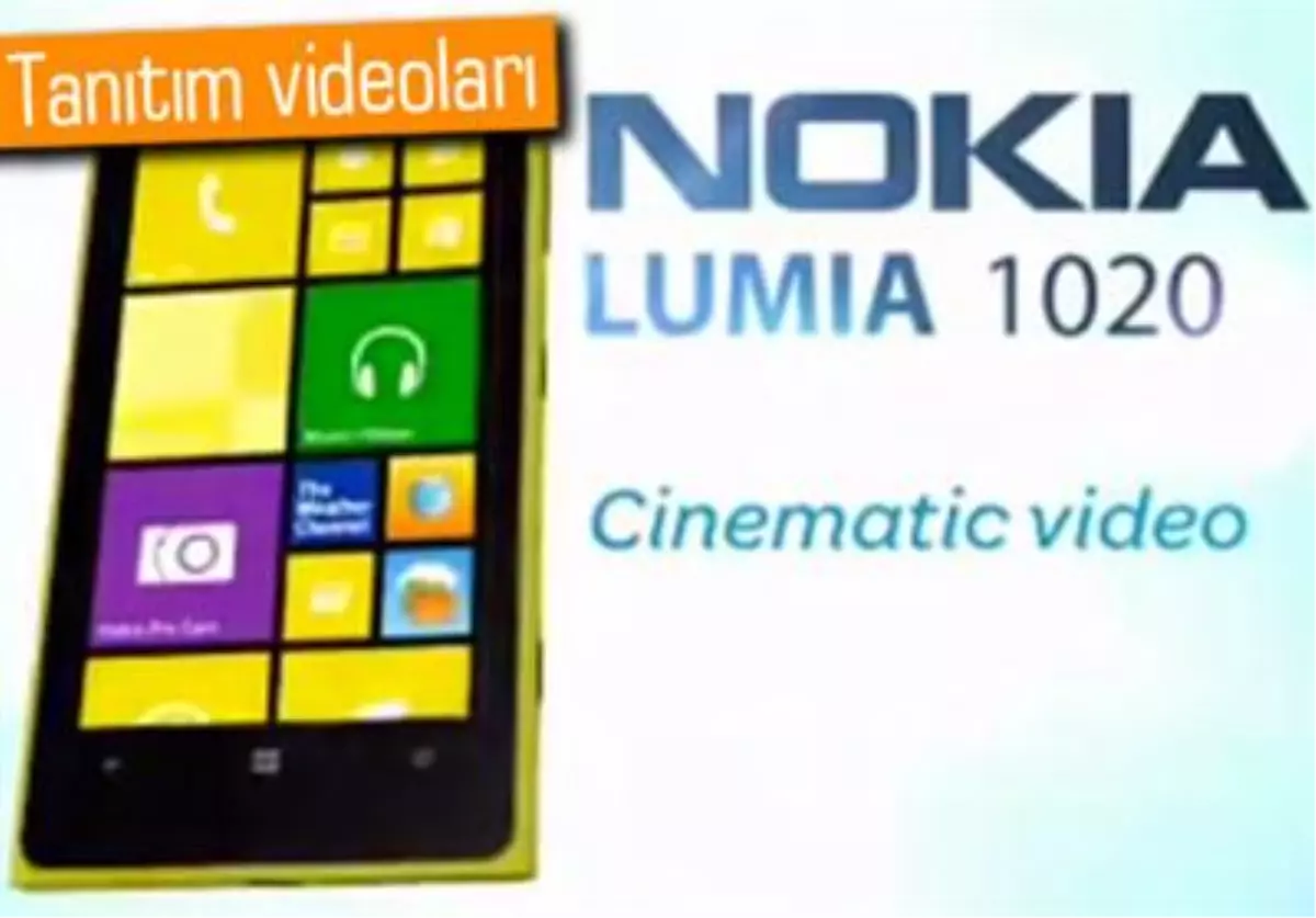 Nokia Lumia 1020 İçin Tanıtım Videoları Yayınlandı