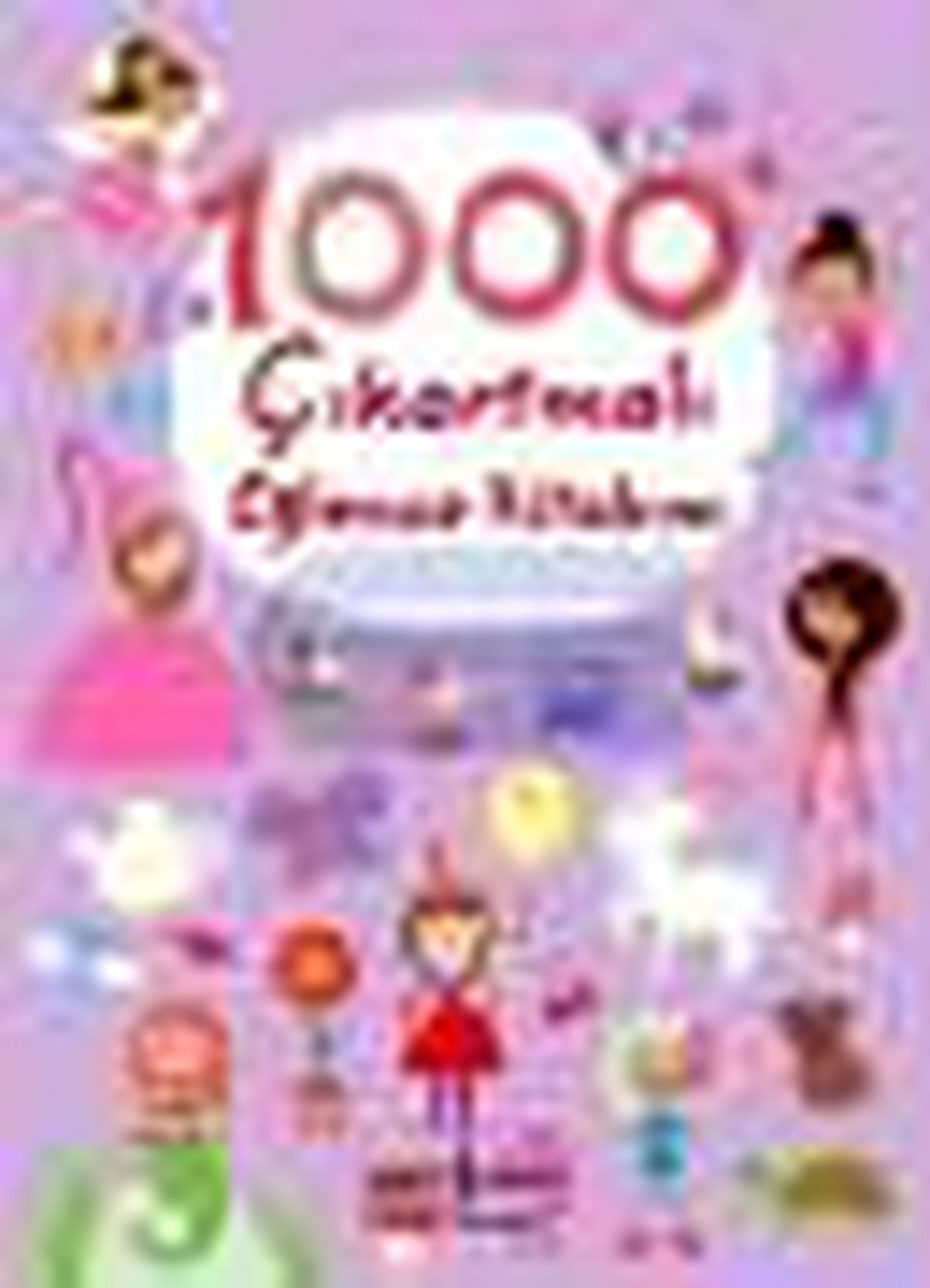 1000 Çıkartmalı Eğlence Kitabım Kitabı