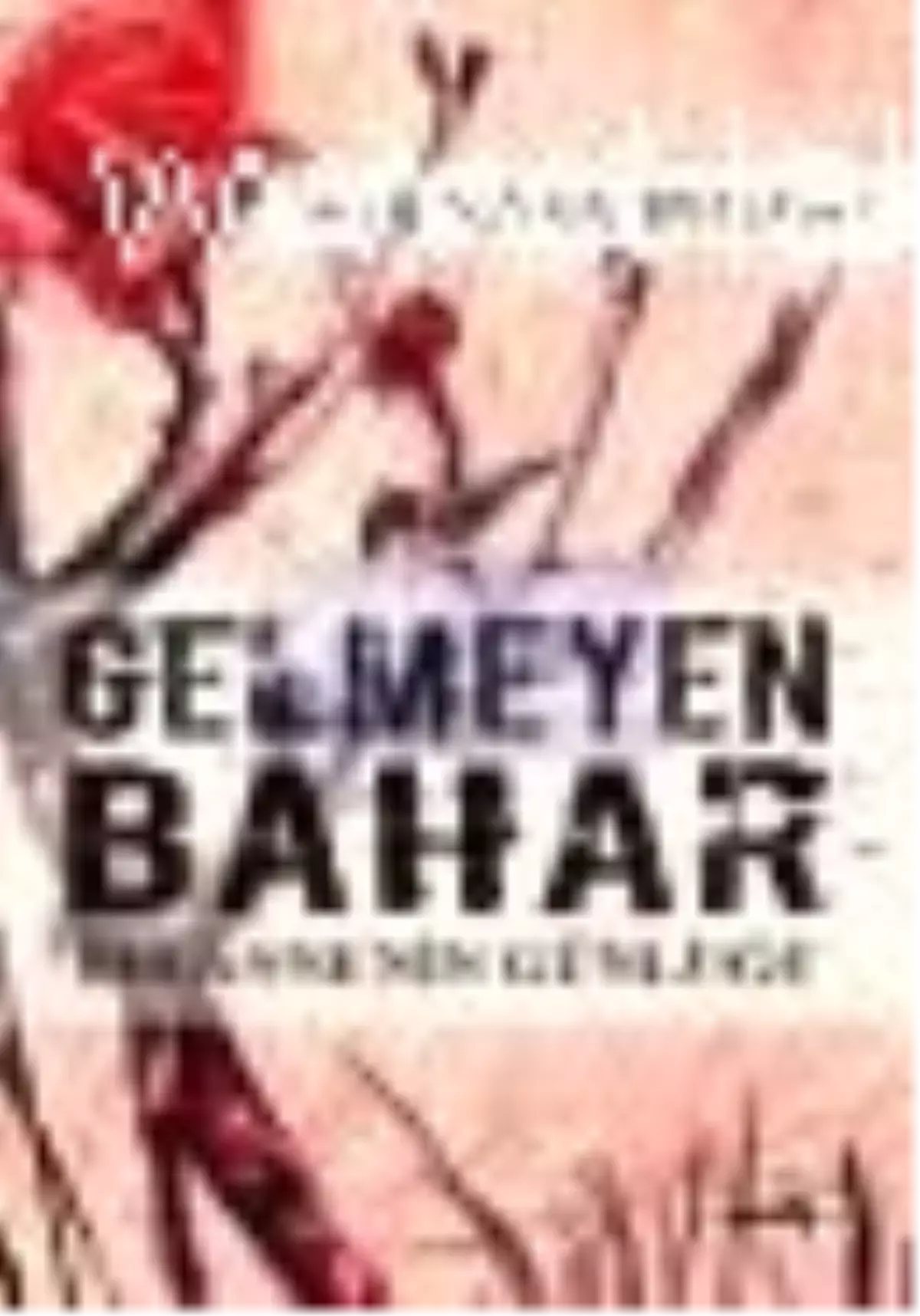 Gelmeyen Bahar Kitabı