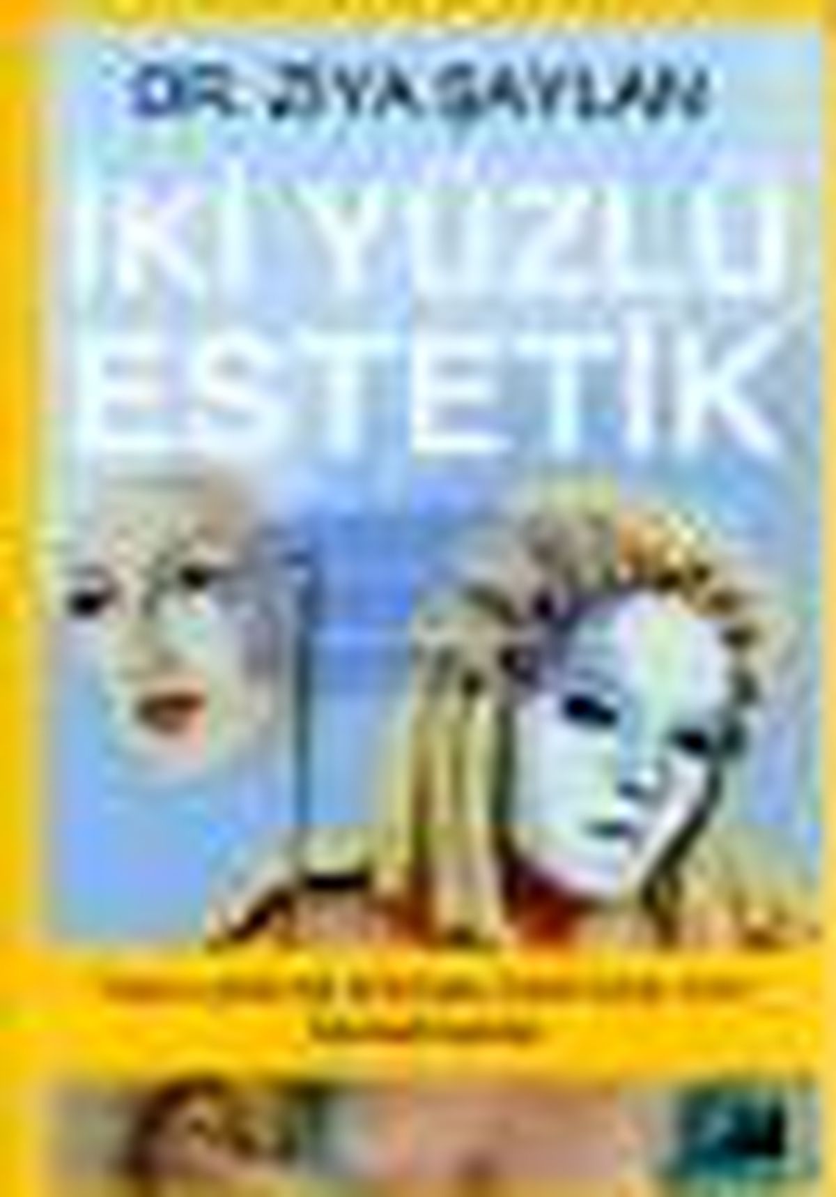 İki Yüzlü Estetik Kitabı
