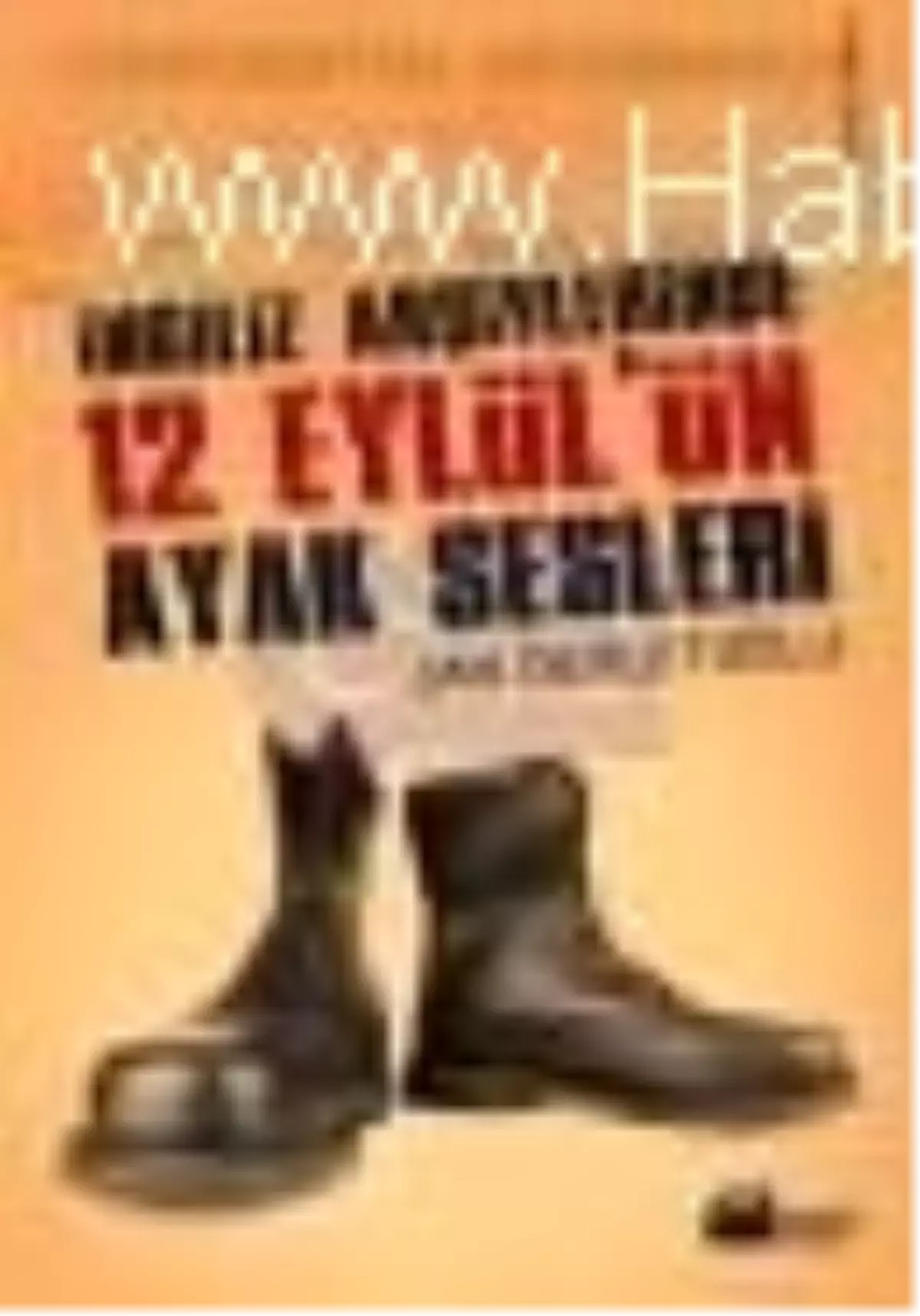 İngiliz Arşivlerinde 12 Eylül\'ün Ayak Sesleri Kitabı