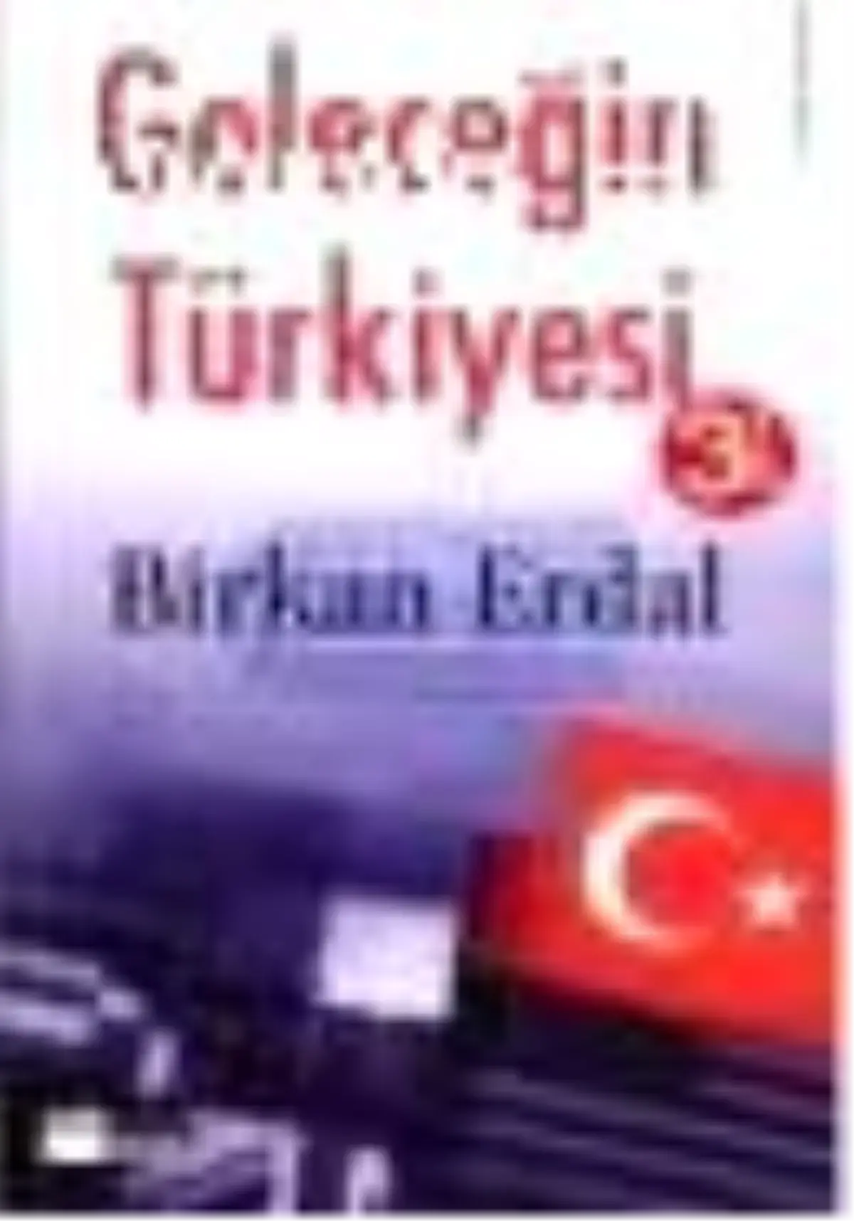 Geleceğin Türkiyesi Kitabı