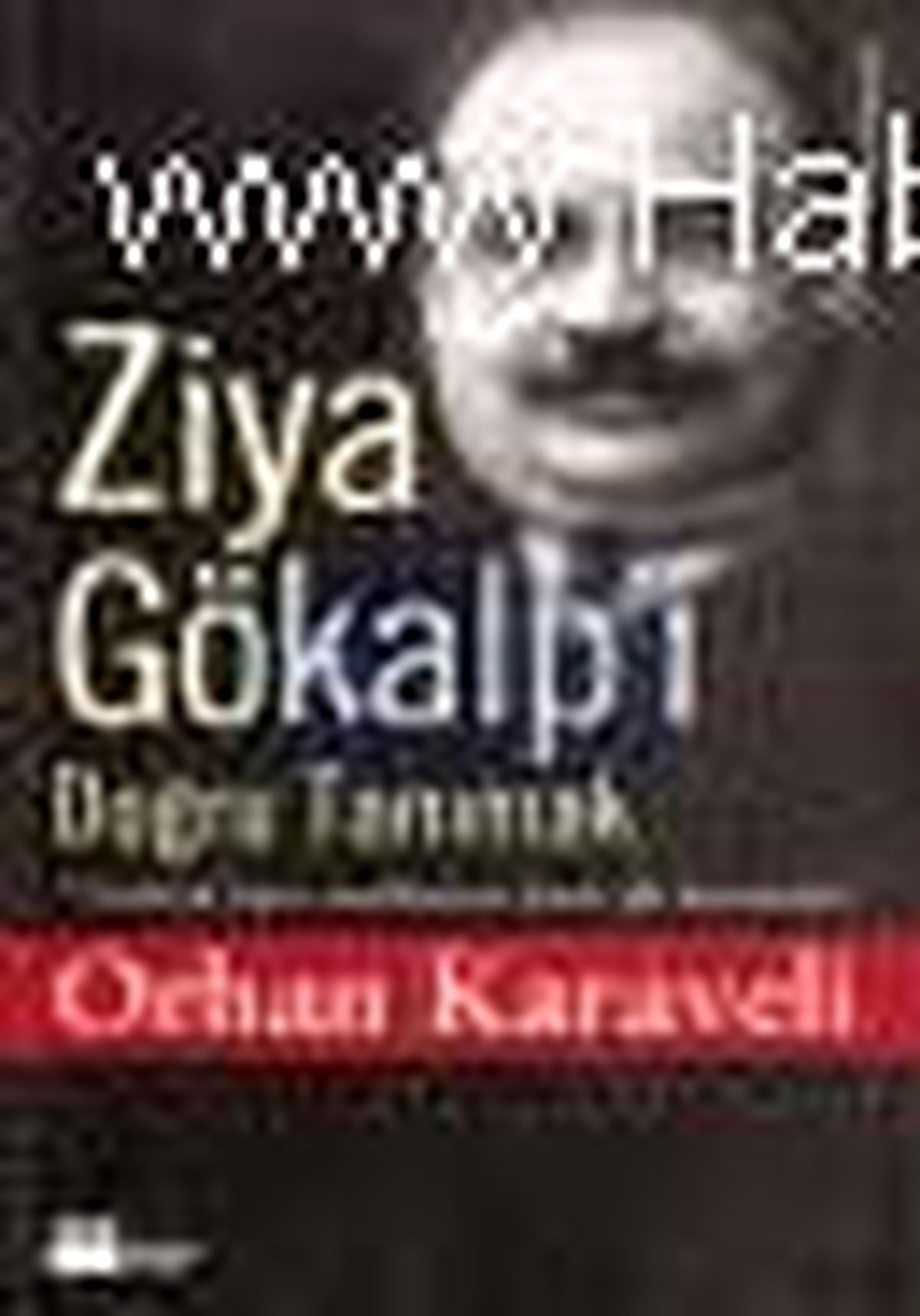 Ziya Gökalp\'i Doğru Tanımak Kitabı