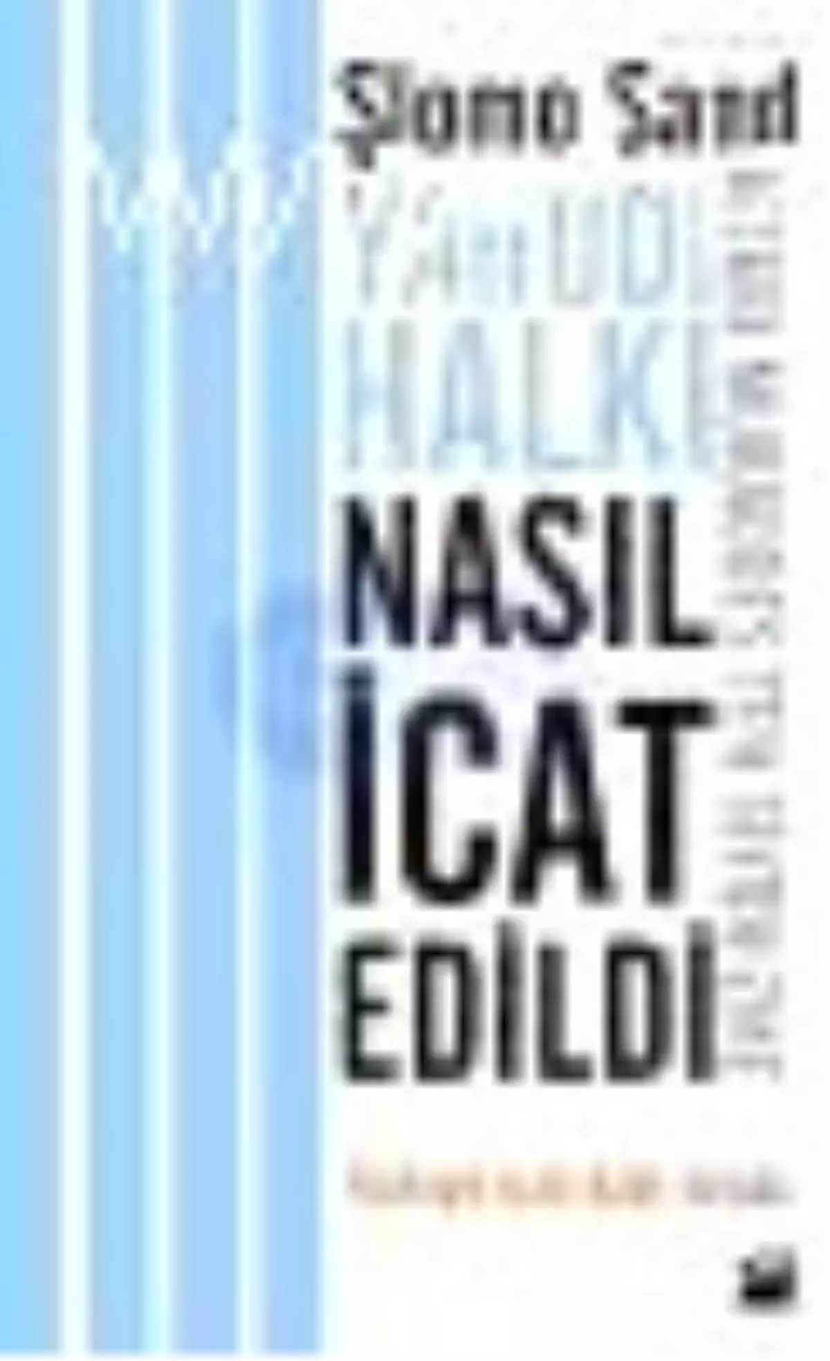 Yahudi Halkı Nasıl İcat Edildi? Kitabı