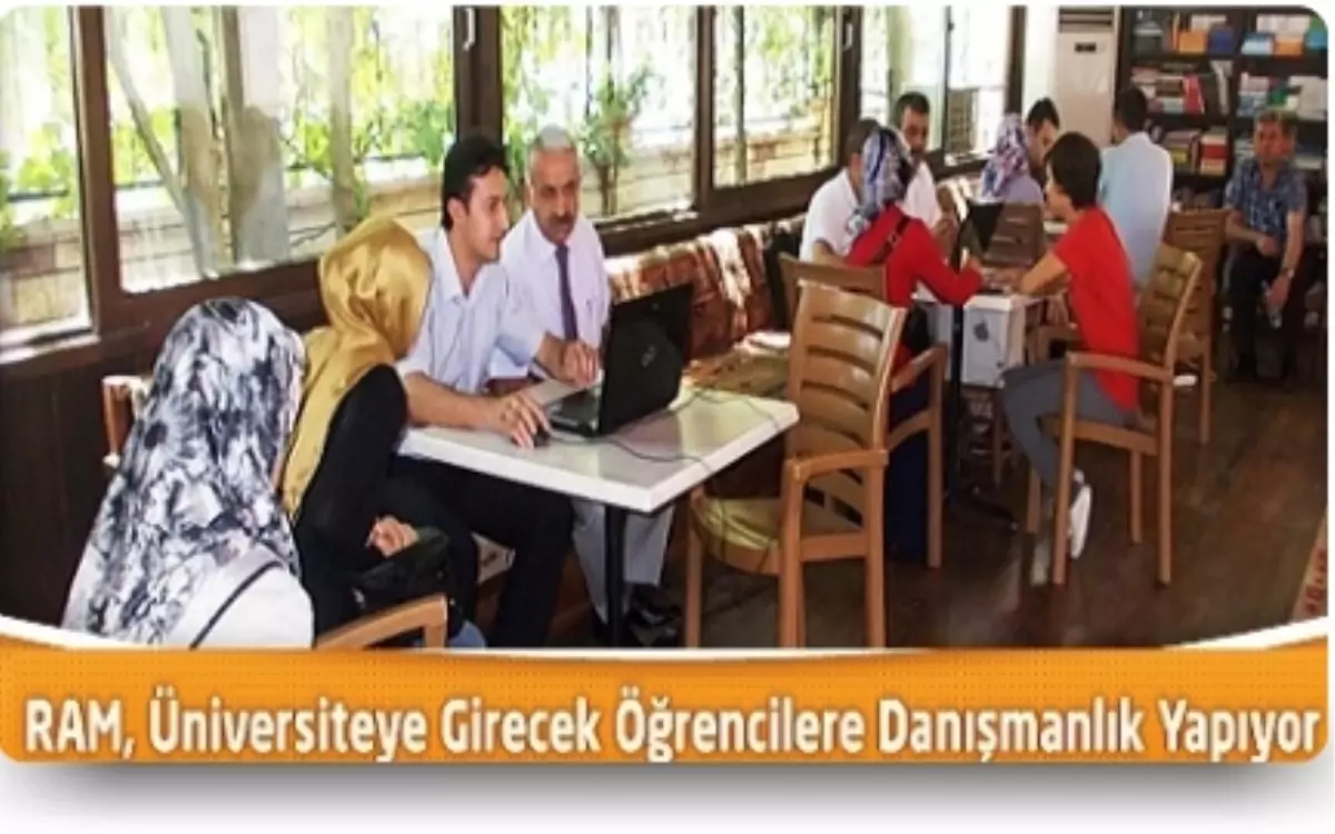 RAM Üniversiteye Girecek Öğrencilere Danışmanlık Yapıyor