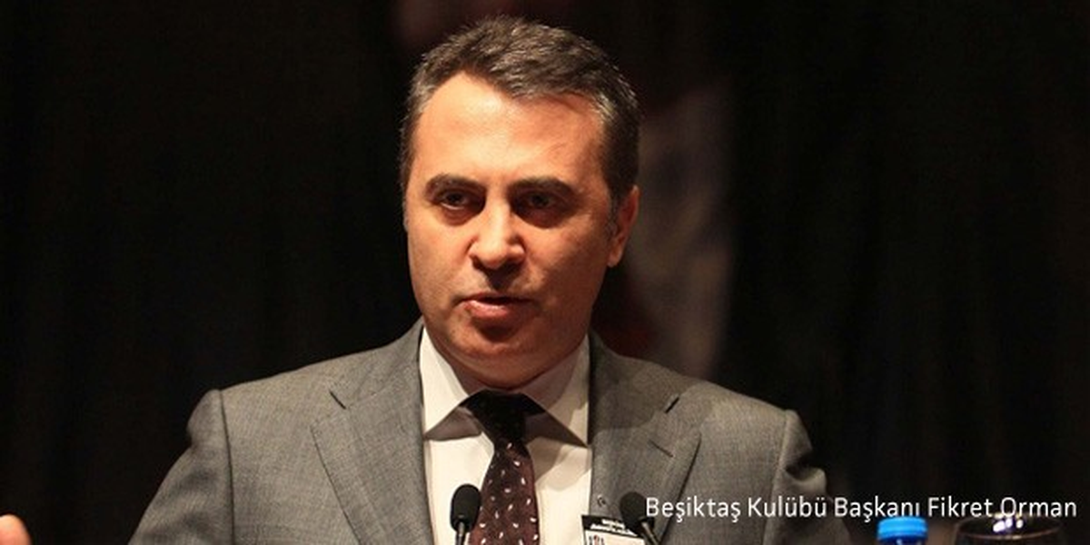 Beşiktaş Kulübü Başkanı Orman Açıklaması