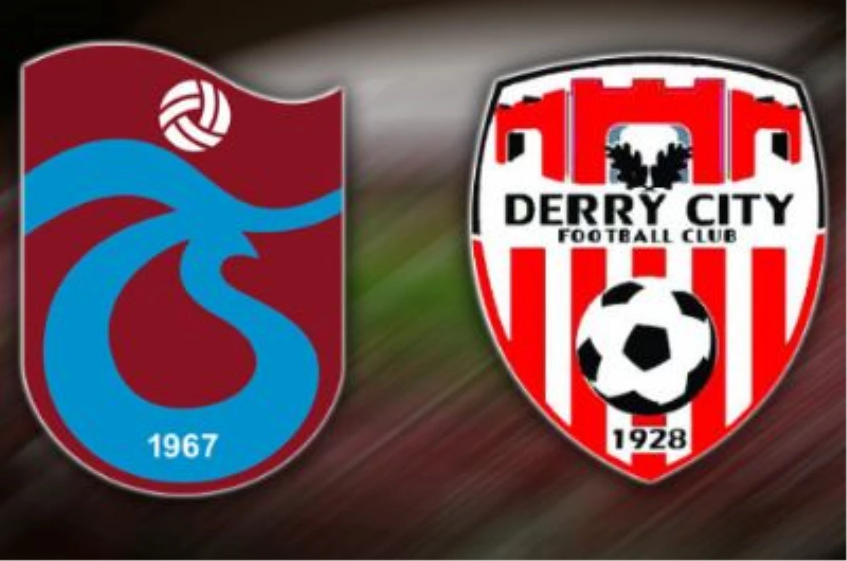 Trabzonspor-Derry City Kadrolar ve Notlar