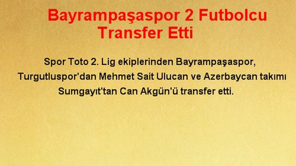 Bayrampaşaspor 2 Futbolcu Transfer Etti