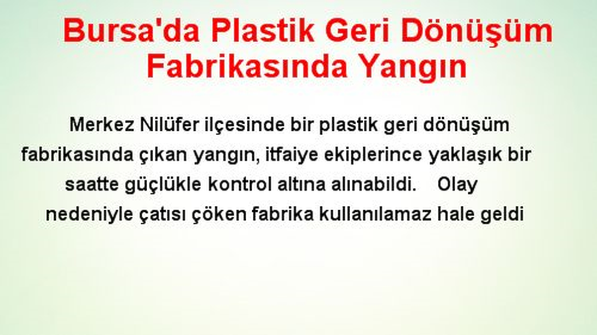 Bursa\'da Plastik Geri Dönüşüm Fabrikasında Yangın