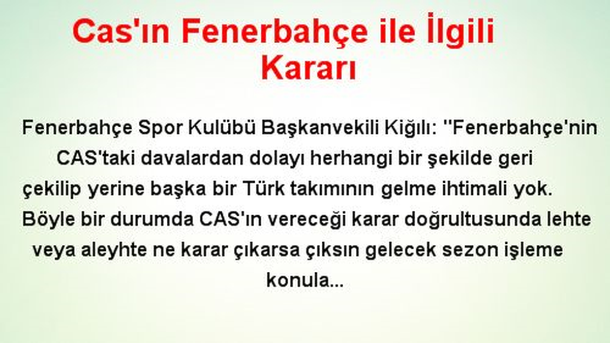 Cas\'ın Fenerbahçe ile İlgili Kararı