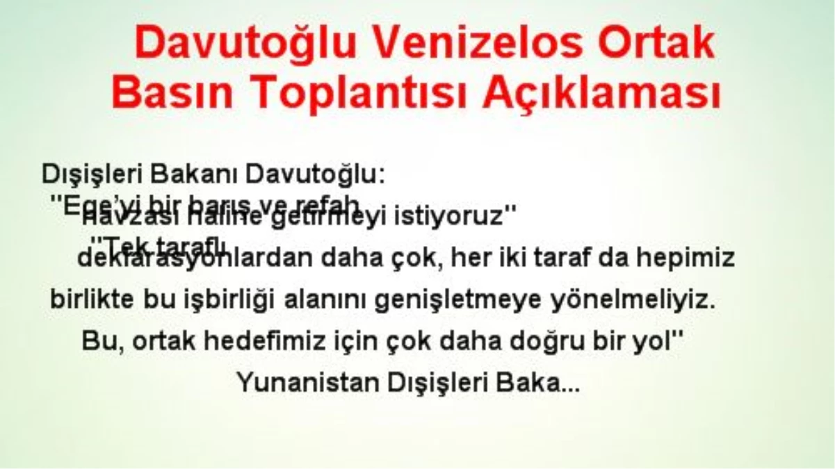 Davutoğlu Venizelos Ortak Basın Toplantısı Açıklaması