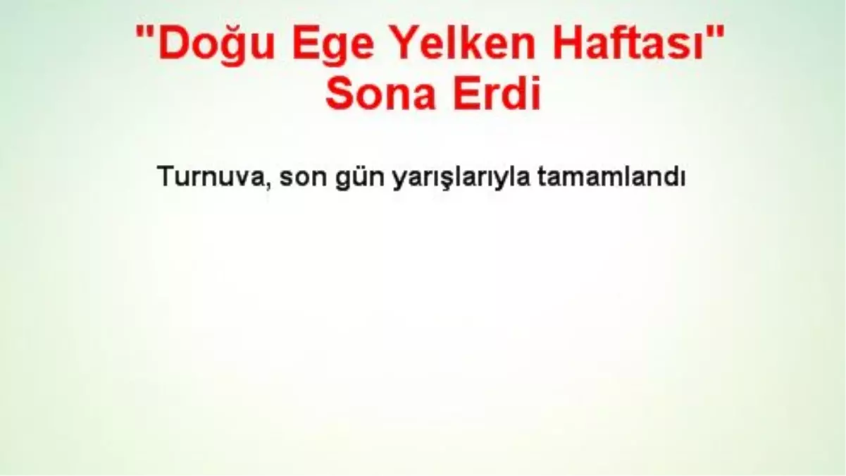 "Doğu Ege Yelken Haftası" Sona Erdi