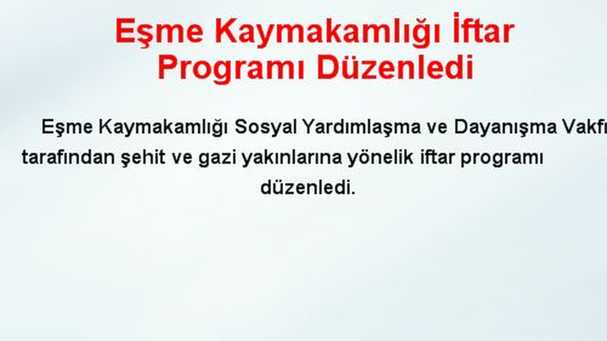 Eşme Kaymakamlığı İftar Programı Düzenledi
