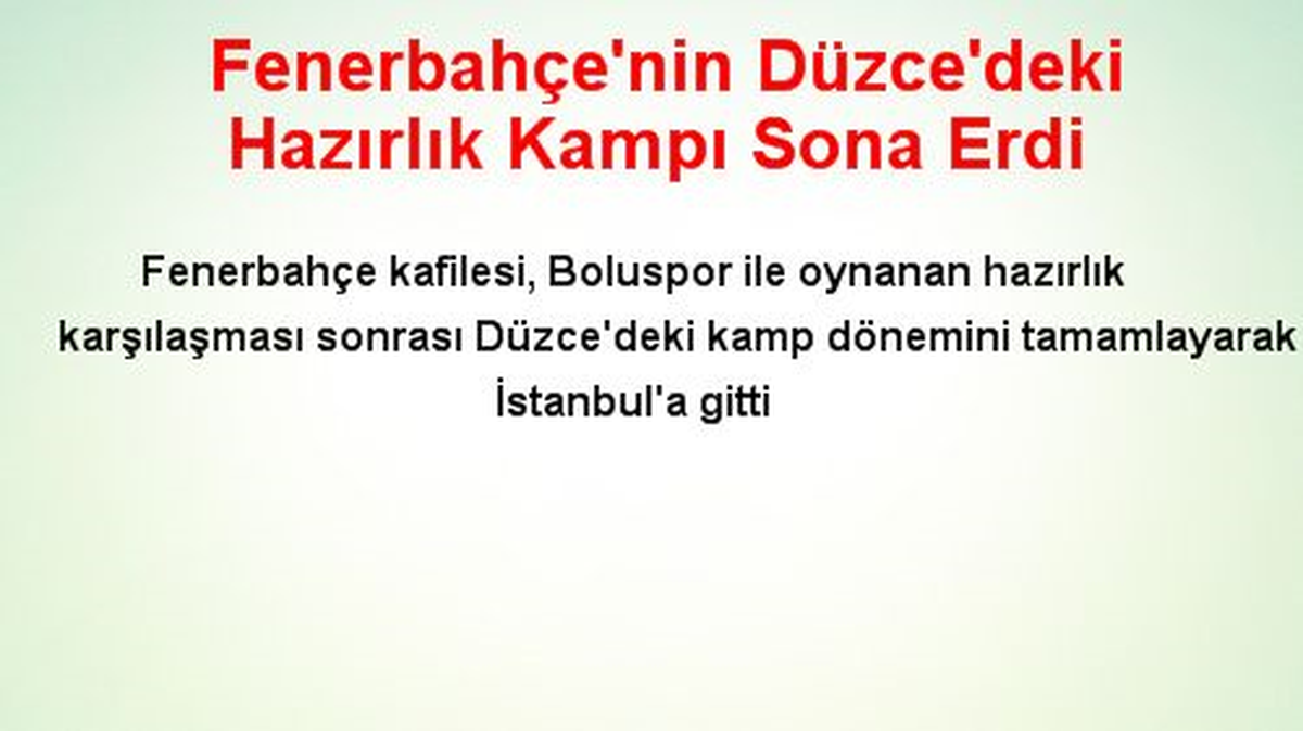 Fenerbahçe\'nin Düzce\'deki Hazırlık Kampı Sona Erdi