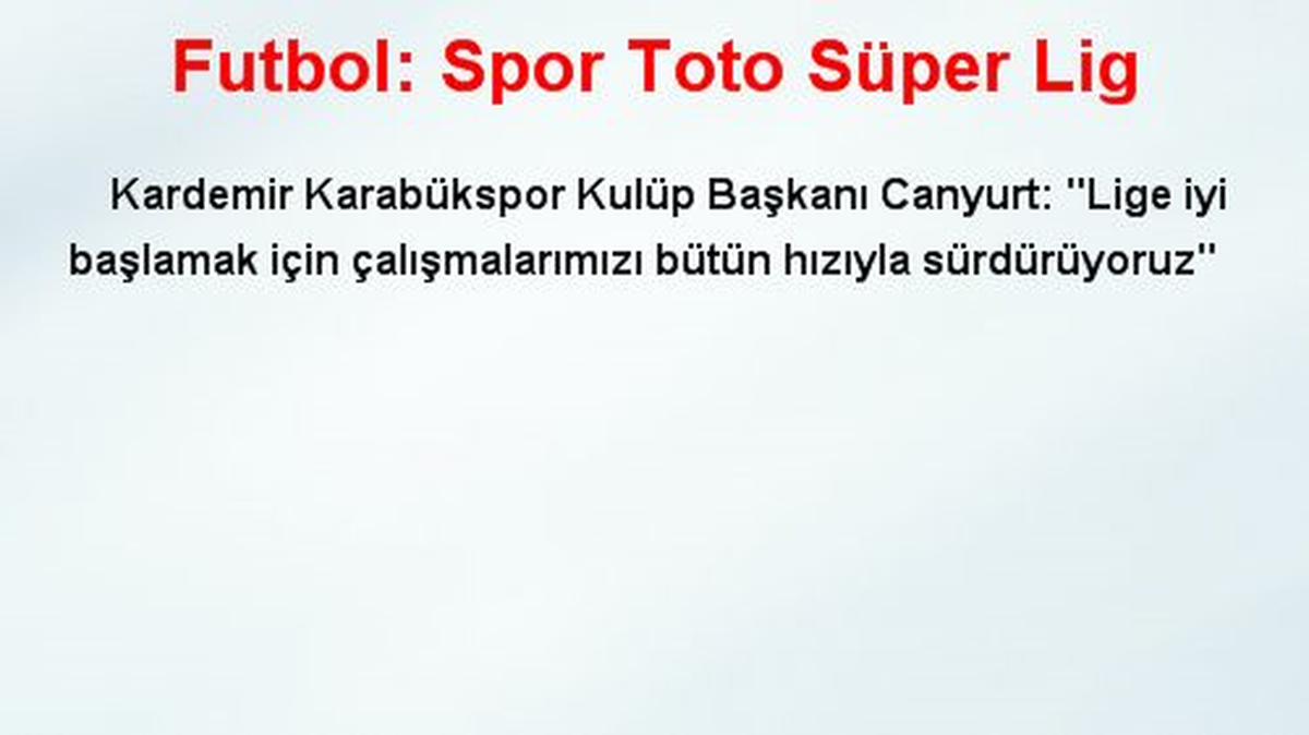 Futbol: Spor Toto Süper Lig