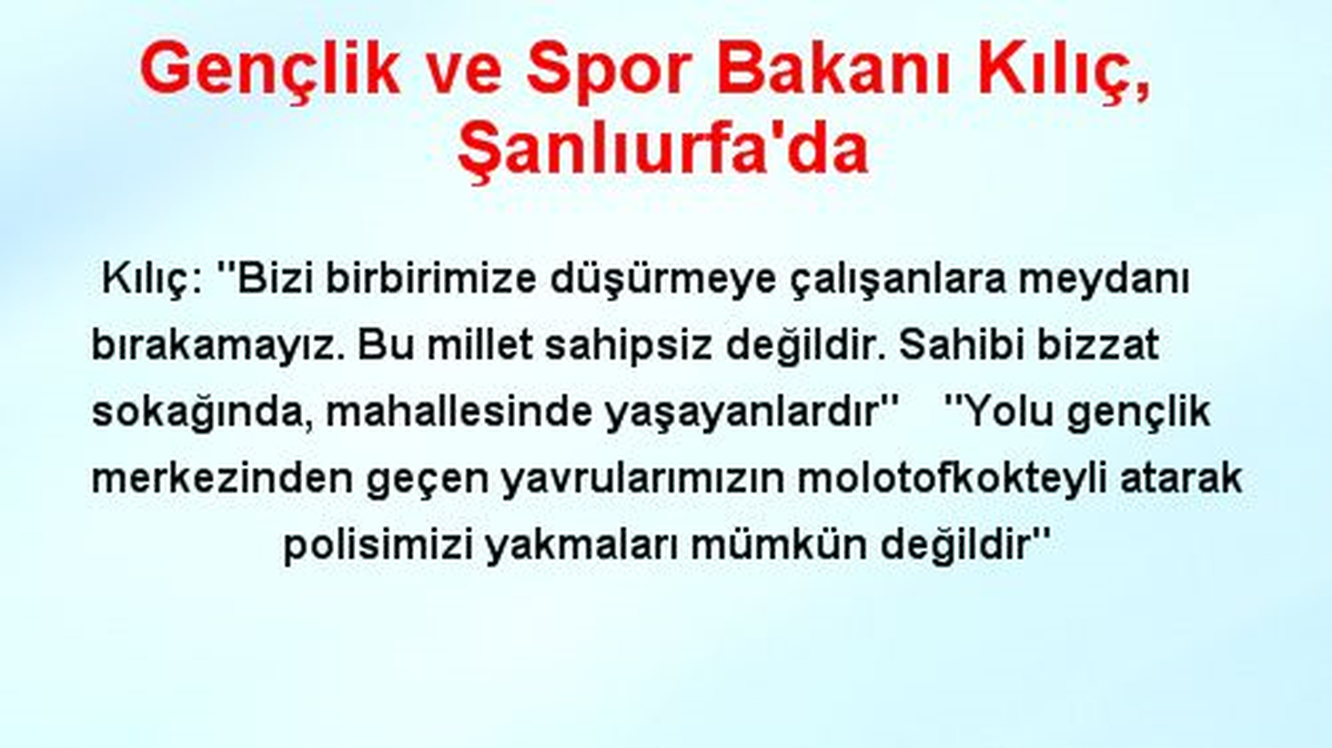 Gençlik ve Spor Bakanı Kılıç, Şanlıurfa\'da
