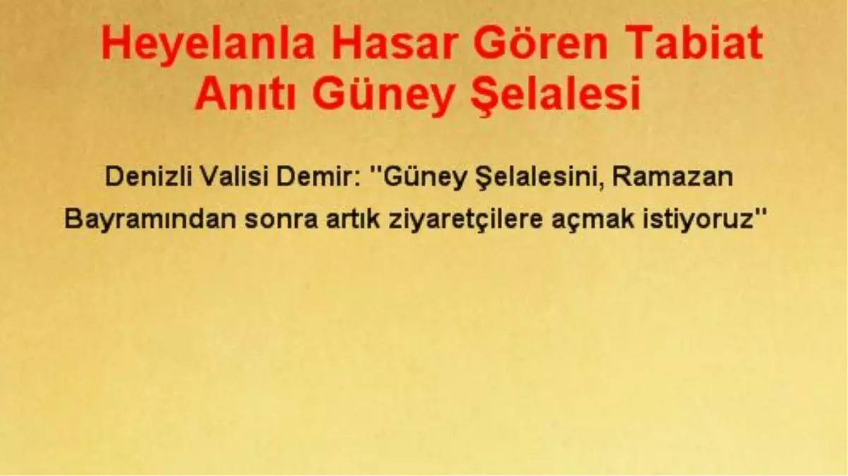 Heyelanla Hasar Gören Tabiat Anıtı Güney Şelalesi