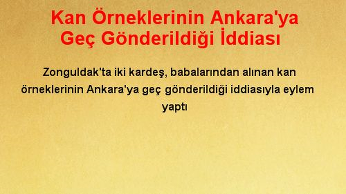 Kan Örneklerinin Ankara\'ya Geç Gönderildiği İddiası