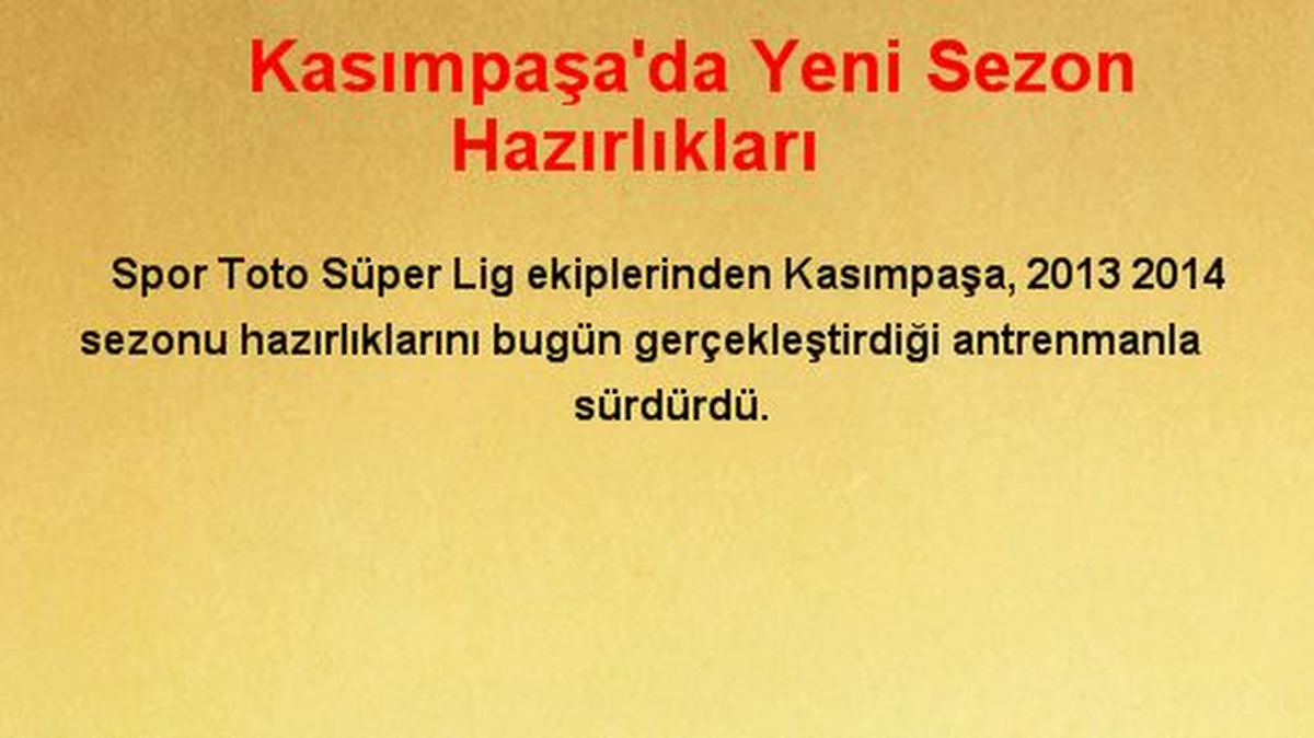Kasımpaşa\'da Yeni Sezon Hazırlıkları