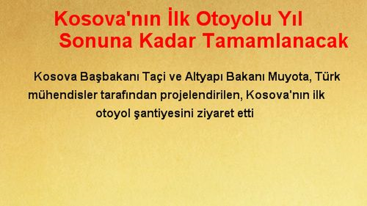 Kosova\'nın İlk Otoyolu Yıl Sonuna Kadar Tamamlanacak