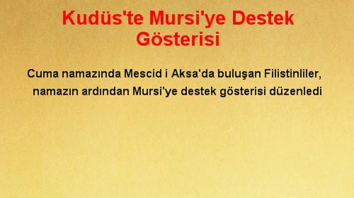 Kudüs\'te Mursi\'ye Destek Gösterisi