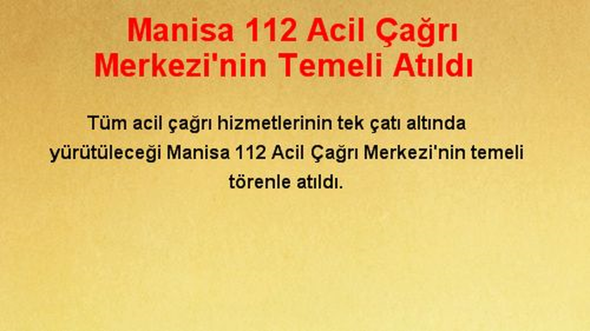 Manisa 112 Acil Çağrı Merkezi\'nin Temeli Atıldı