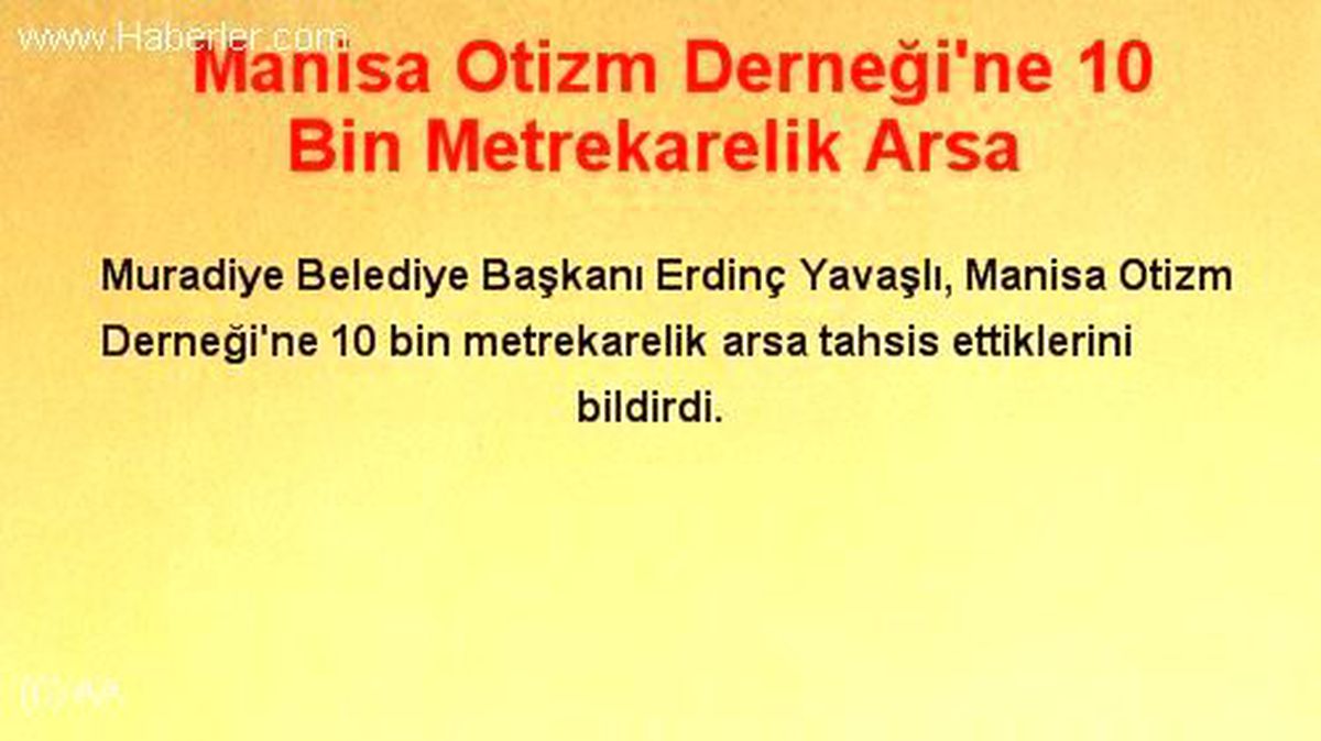 Manisa Otizm Derneği\'ne 10 Bin Metrekarelik Arsa