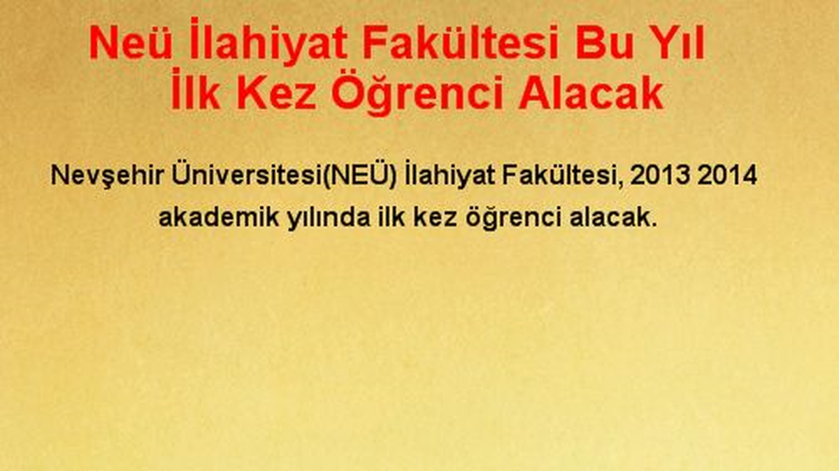 Neü İlahiyat Fakültesi Bu Yıl İlk Kez Öğrenci Alacak