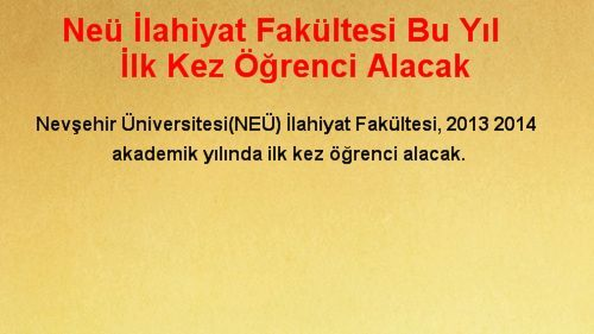 Nevşehir Üniversitesi İlahiyat Fakültesi Bu Yıl Öğrenci Kabul Edecek
