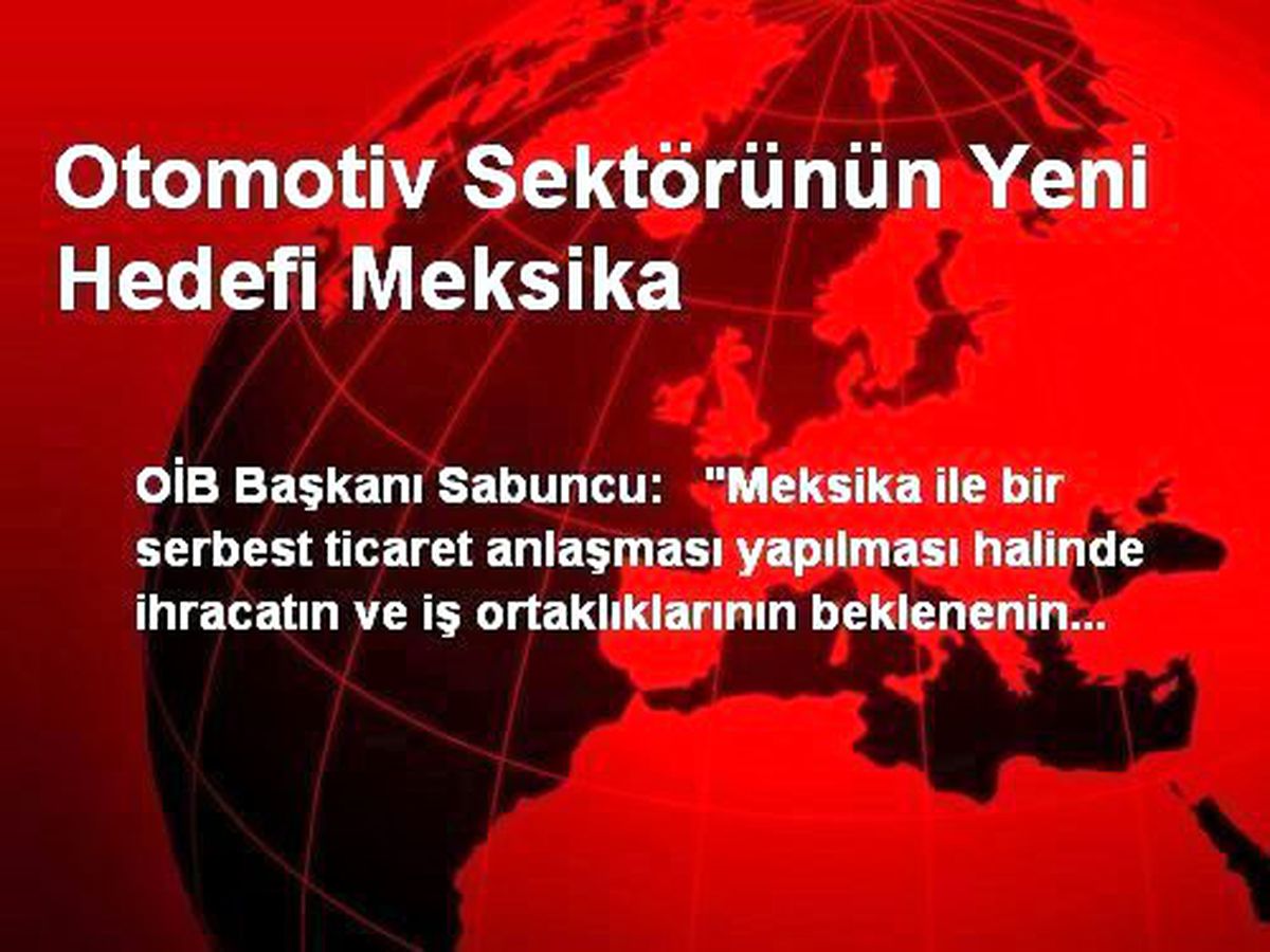 Otomotiv Sektörünün Yeni Hedefi Meksika