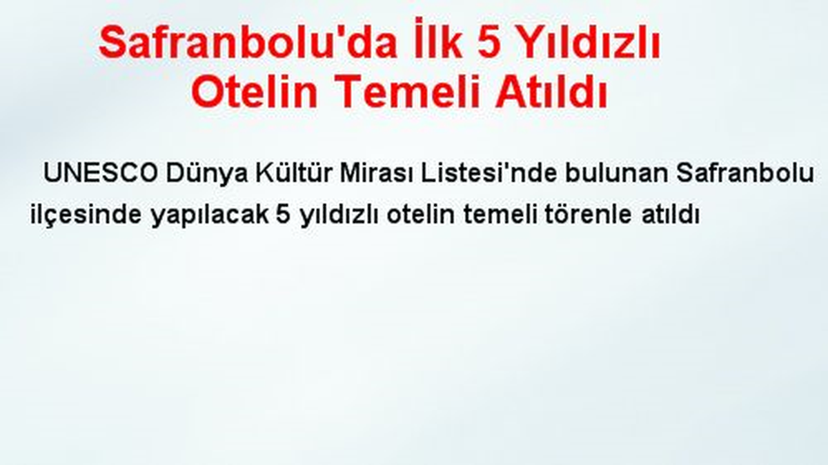 Safranbolu\'da İlk 5 Yıldızlı Otelin Temeli Atıldı