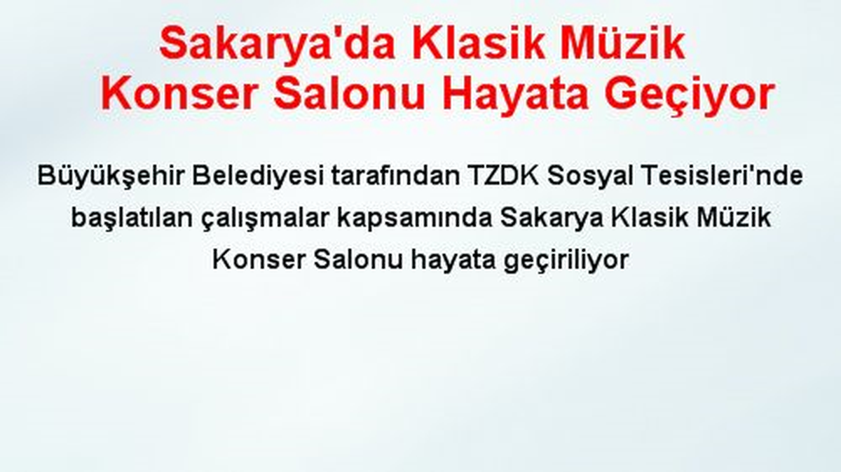 Sakarya\'da Klasik Müzik Konser Salonu Hayata Geçiyor