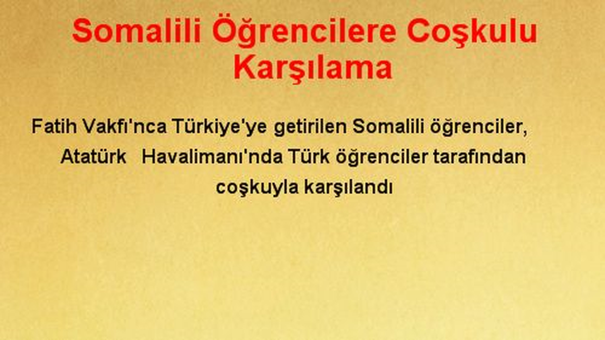 Somalili Öğrencilere Coşkulu Karşılama