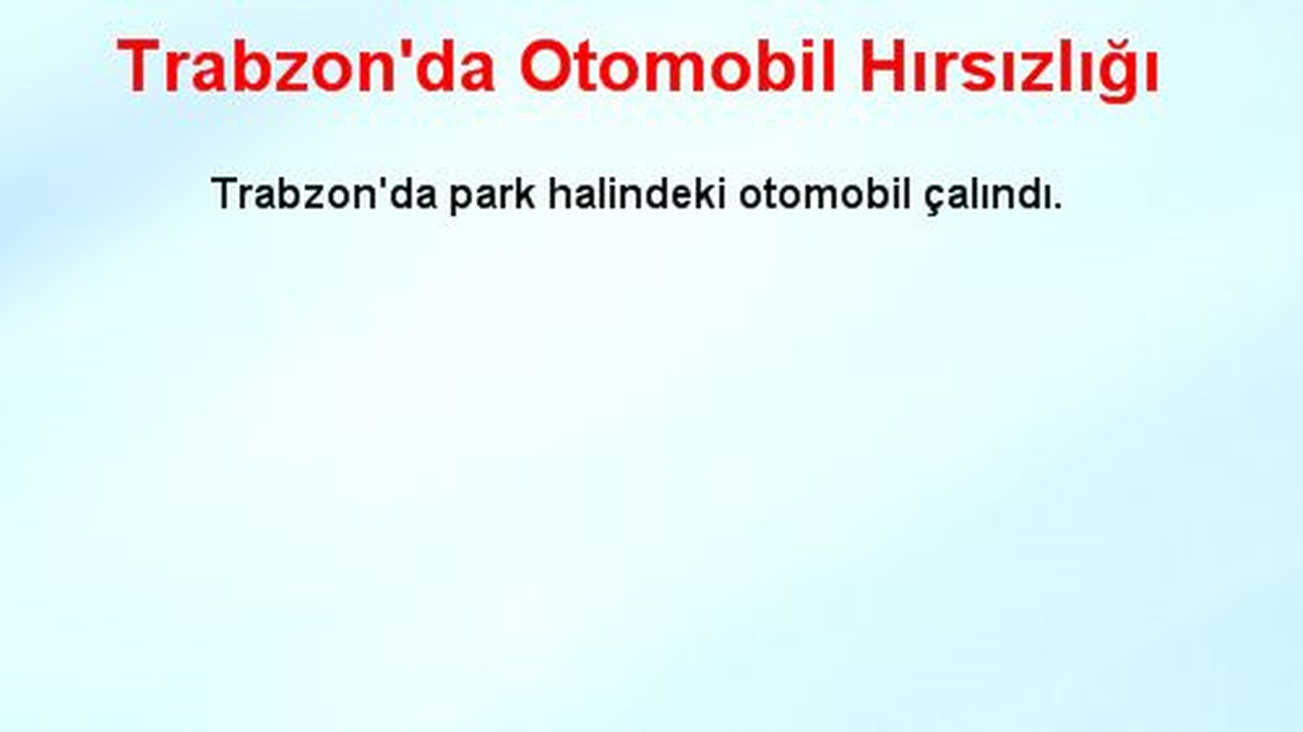 Trabzon\'da Otomobil Hırsızlığı