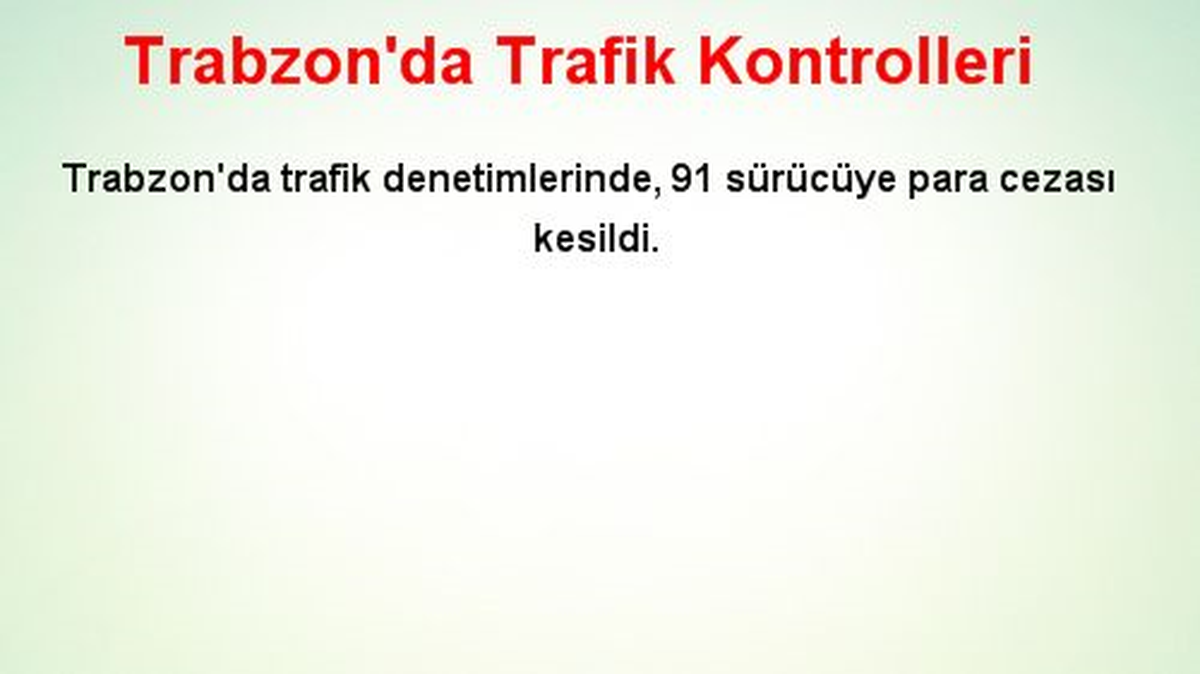 Trabzon\'da Trafik Kontrolleri
