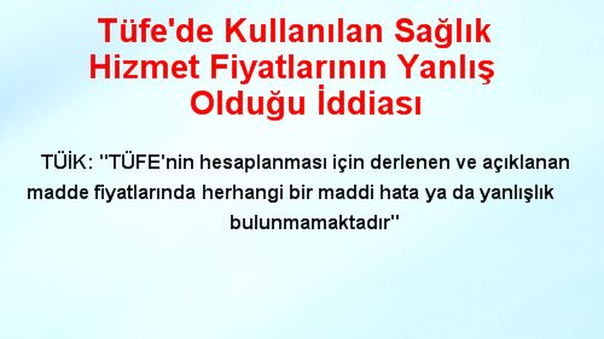 Tüfe\'de Kullanılan Sağlık Hizmet Fiyatlarının Yanlış Olduğu İddiası