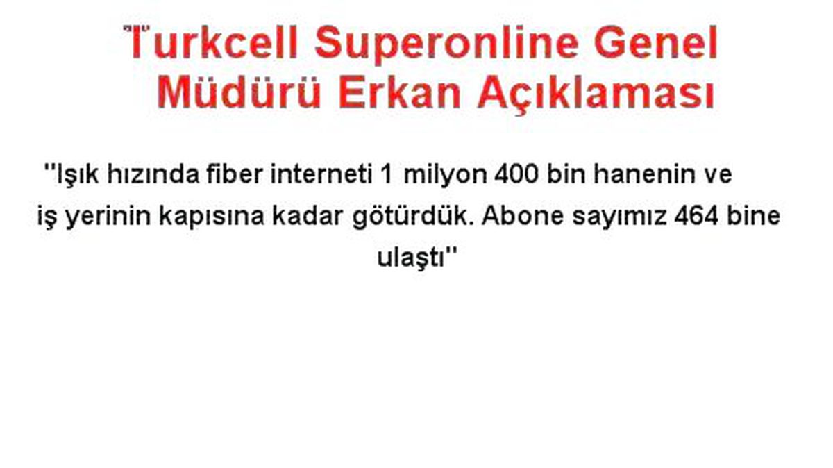 Turkcell Superonline Genel Müdürü Erkan Açıklaması