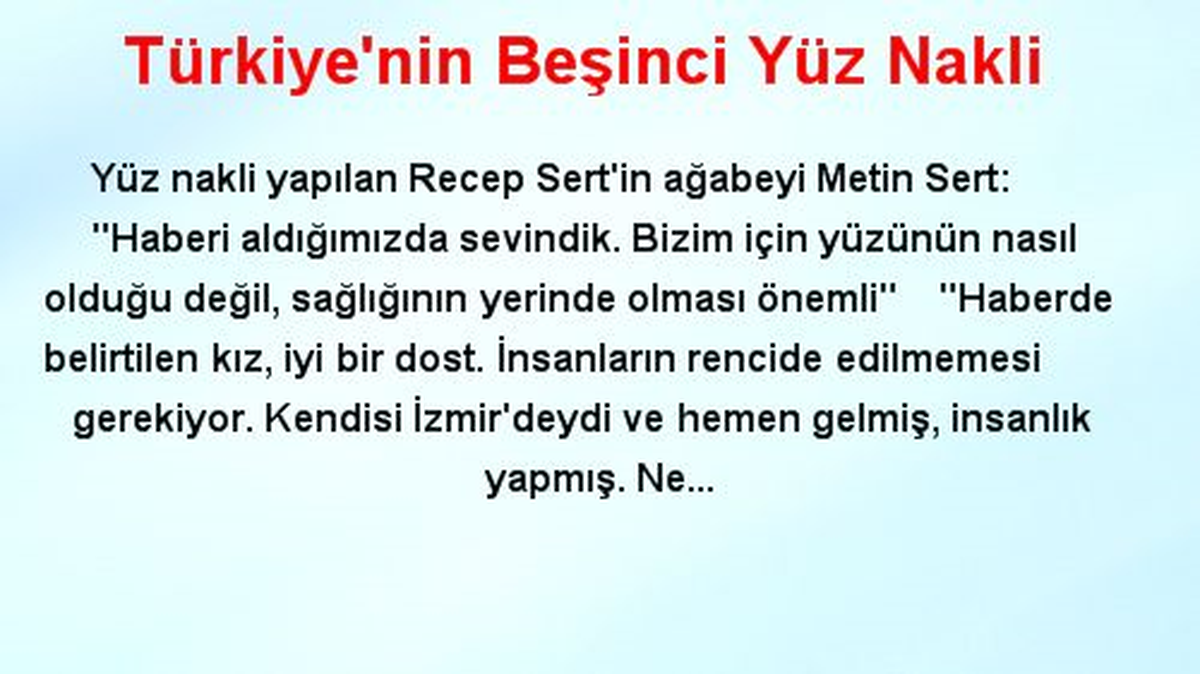 Türkiye\'nin Beşinci Yüz Nakli