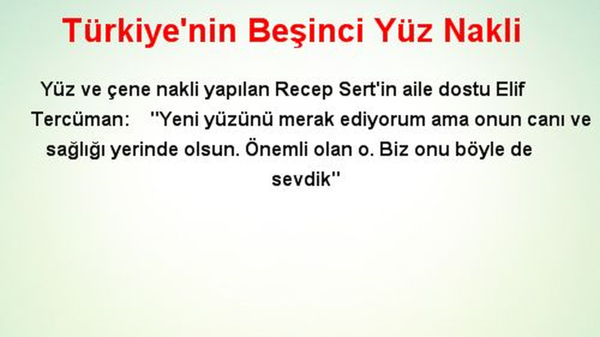 Türkiye\'nin Beşinci Yüz Nakli