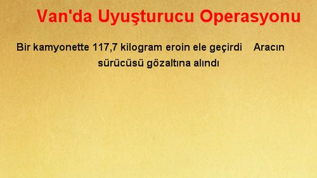 Van\'da Uyuşturucu Operasyonu