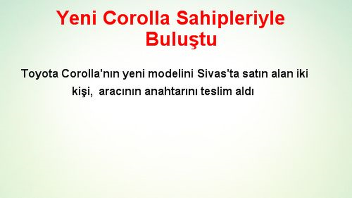 Yeni Corolla Sahipleriyle Buluştu