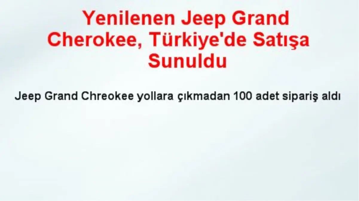 Yenilenen Jeep Grand Cherokee, Türkiye\'de Satışa Sunuldu