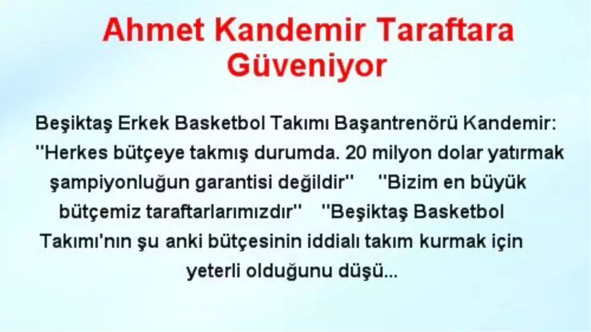 Ahmet Kandemir Taraftara Güveniyor