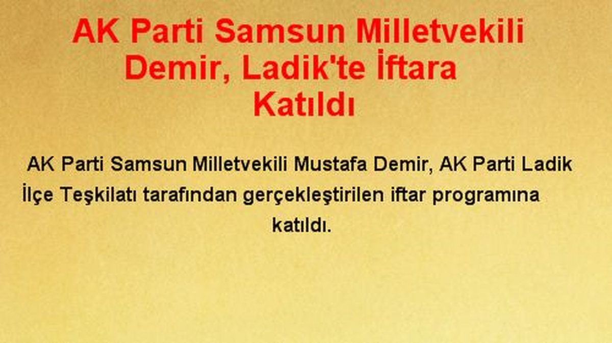 AK Parti Samsun Milletvekili Demir, Ladik\'te İftara Katıldı