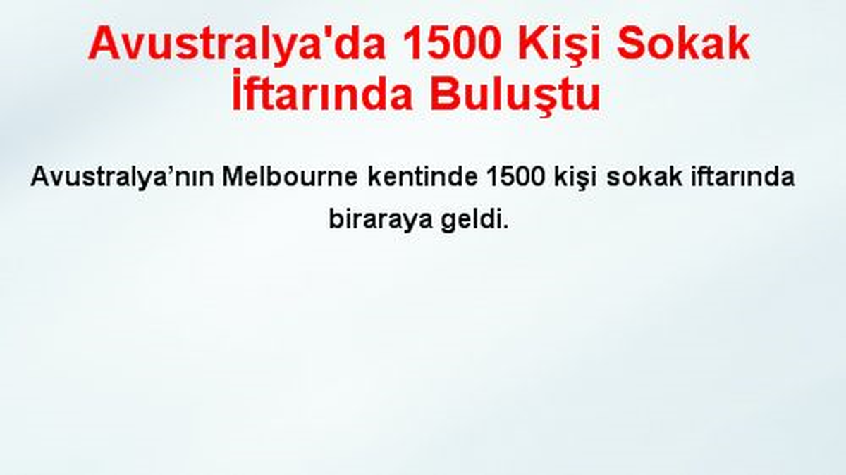 Avustralya\'da 1500 Kişi Sokak İftarında Buluştu