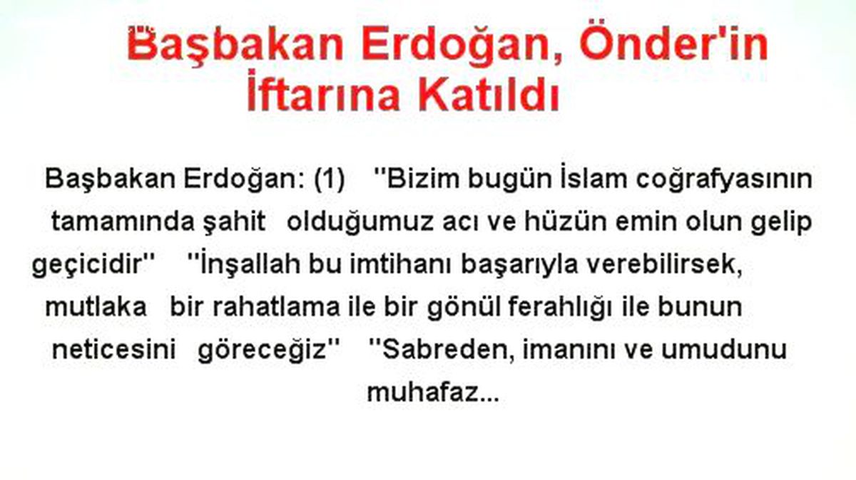 Başbakan Erdoğan, Önder'in İftarına Katıldı