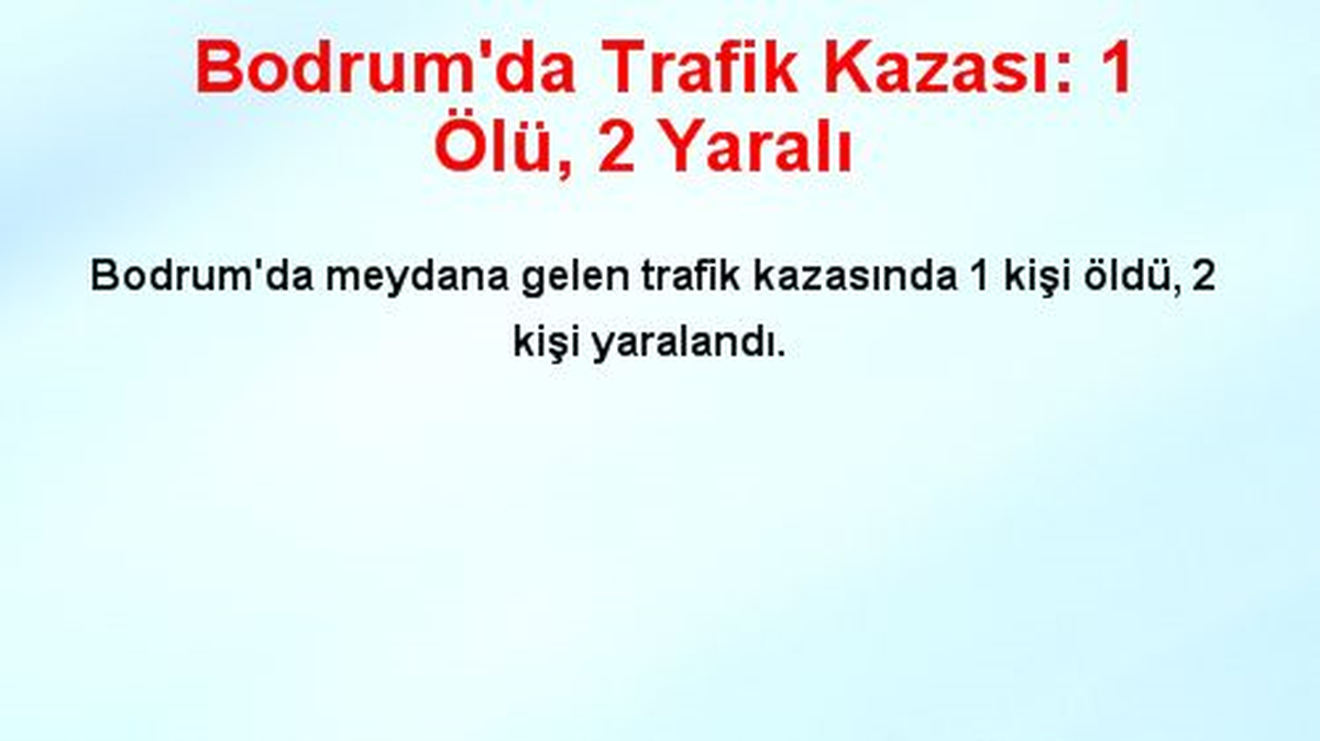 Bodrum\'da Trafik Kazası: 1 Ölü, 2 Yaralı