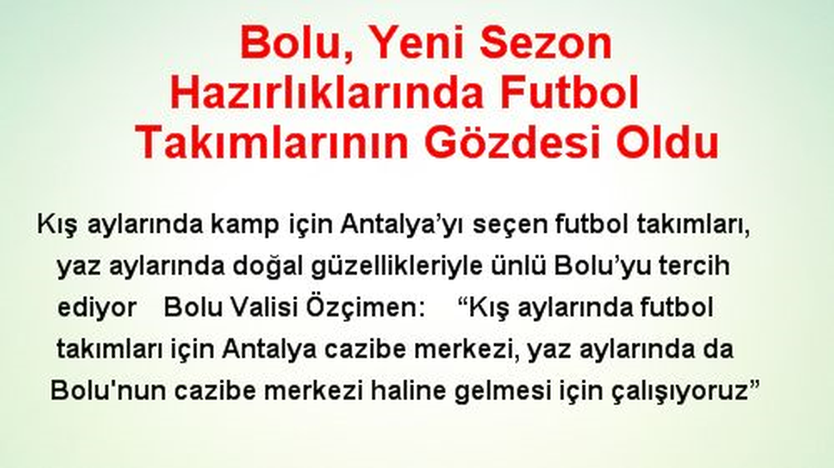 Bolu, Yeni Sezon Hazırlıklarında Futbol Takımlarının Gözdesi Oldu